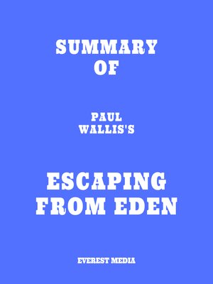 cover image of Summary of Paul Wallis's Escaping from Eden